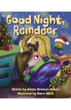 Good Night, Reindeer - Denise Brennan-nelson