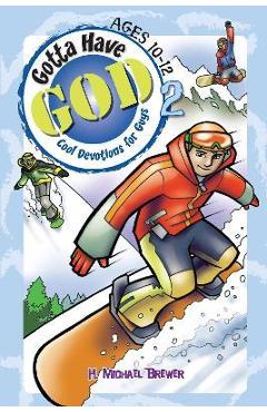 Kidz: Gotta Have God Vol 2: Age 10-12 - Michael Brewer