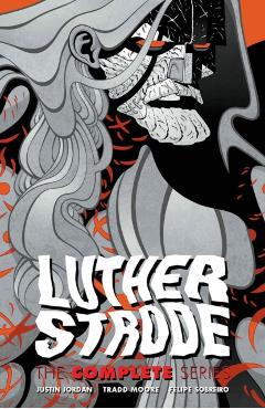 Luther Strode: The Complete Series - Justin Jordan - Imagine 1