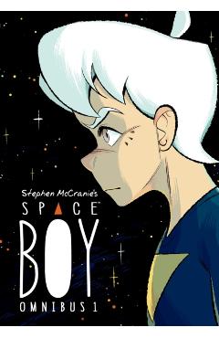 Stephen McCranie's Space Boy Omnibus Volume 1 - Stephen Mccranie