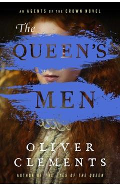 The Queen\'s Men, 2 - Oliver Clements
