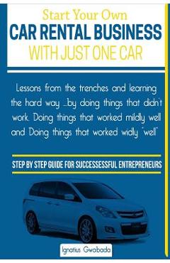 Start Your Own Car Rental Business With Just One Car - Ignatius Gwabada