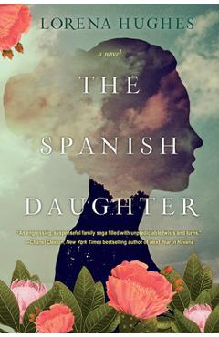 The Spanish Daughter - Lorena Hughes