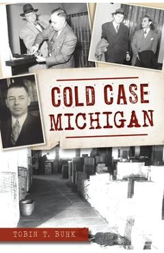 Cold Case Michigan - Tobin T. Buhk