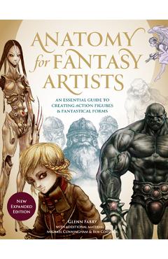 Anatomy for fantasy artists: an essential guide to creating action figures and fantastical forms - glenn fabry