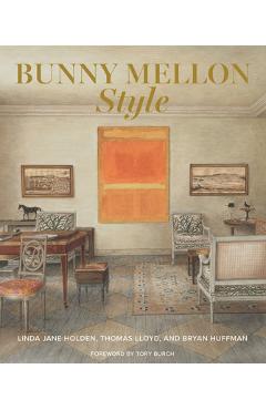 Bunny Mellon Style - Linda Jane Holden