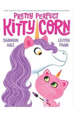 Pretty Perfect Kitty-Corn - Shannon Hale