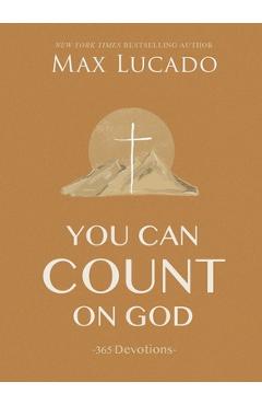 You Can Count on God: 365 Devotions - Max Lucado