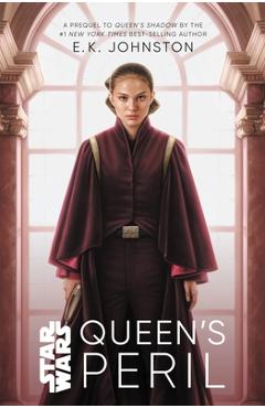 Queen\'s Peril - E. K. Johnston