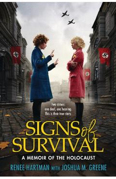 Signs of Survival: A Memoir of the Holocaust - Renee Hartman