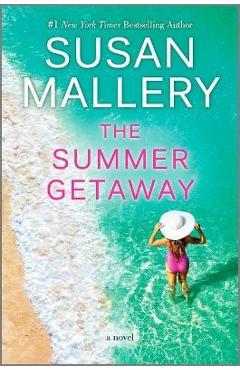 The Summer Getaway - Susan Mallery