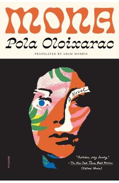 Mona - Pola Oloixarac