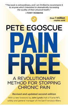Pain Free (Revised and Updated Second Edition): A Revolutionary Method for Stopping Chronic Pain - Pete Egoscue