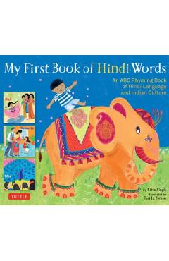 My First Book of Hindi Words: An ABC Rhyming Book of Hindi Language and Indian Culture - Rina Singh