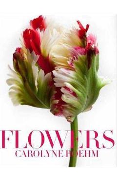 Flowers - Carolyne Roehm - Imagine 1