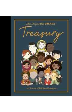 Little People, Big Dreams: Treasury: 50 Stories from Brilliant Dreamers - Maria Isabel Sanchez Vegara