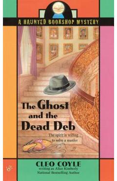 The Ghost and the Dead Deb - Alice Kimberly - Imagine 1