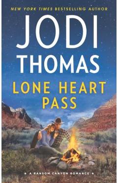 Lone Heart Pass: A Clean & Wholesome Romance - Jodi Thomas
