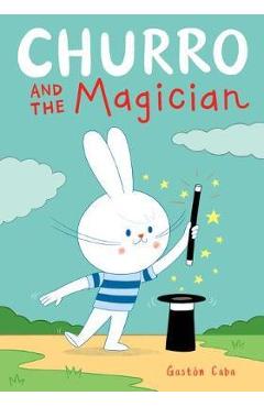 Churro and the Magician - Gast�n Caba