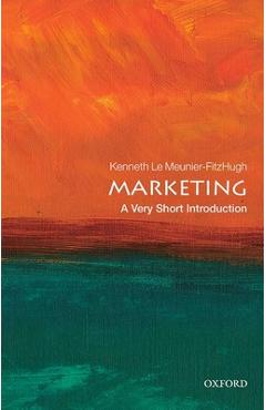 Marketing: A Very Short Introduction - Kenneth Le Meunier-fitzhugh