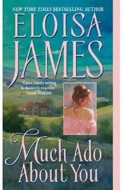 Much ado about you - eloisa james