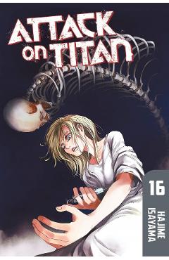 Attack On Titan Vol.16 – Hajime Isayama Hajime Isayama imagine 2022 cartile.ro