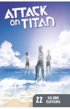 Attack On Titan Vol.22 – Hajime Isayama Hajime Isayama imagine 2022 cartile.ro