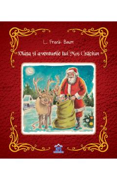 Viata si aventurile lui Mos Craciun - L. Frank Baum