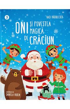 Oni si povestea magica de Craciun - Vasi Radulescu