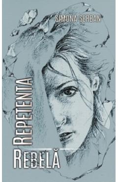 Repetenta rebela - Simona Serban - LIMES
