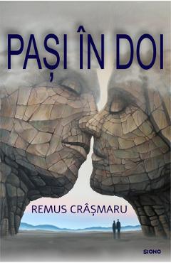 Pasi in doi - Remus Crasmaru, Mirela Crasmaru - SIONO