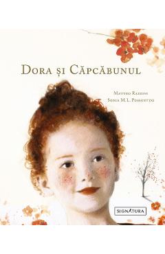 Dora si Capcabunul – Matteo Razzini, Sonja M.L. Possentini libris.ro imagine 2022 cartile.ro