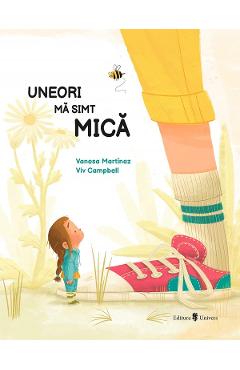 Uneori ma simt mica - Vanesa Martinez