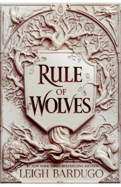 Rule of Wolves. King of Scars #2 - Leigh Bardugo