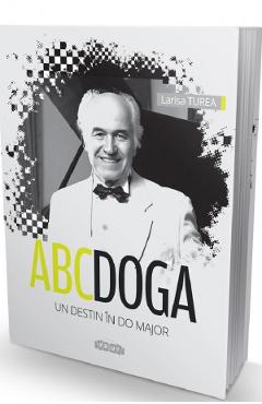 ABC Doga. Un destin in Do Major - Larisa Turea - PRUT