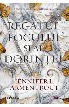 Regatul focului si al dorintei – Jennifer L. Armentrout adolescenti poza bestsellers.ro
