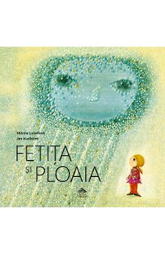 Fetita si ploaia - Milena Lukesova