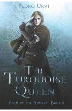The Turquoise Queen: (Path of the Ranger Book 8)