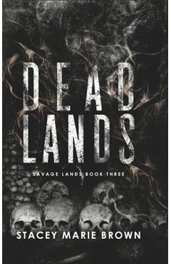 Dead Lands - Stacey Marie Brown