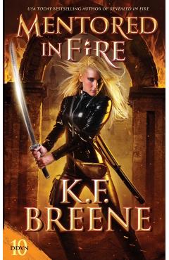 Mentored in Fire - K. F. Breene