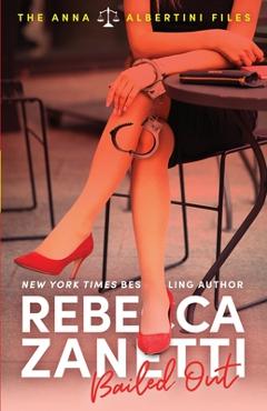 Bailed Out - Rebecca Zanetti