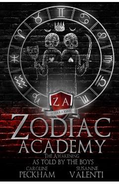 Zodiac Academy: The Awakening As Told By The Boys - Peckham