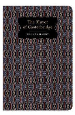 The Mayor of Casterbridge - Thomas Hardy