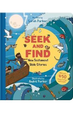 Seek and Find: New Testament Bible Stories: With Over 450 Things to Find and Count! - Sarah Parker