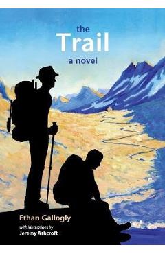 The Trail - Ethan Gallogly