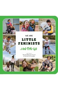 We Are Little Feminists: On-The-Go - Brook Sitgraves Turner