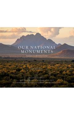 Our National Monuments: America\'s Hidden Gems - Qt Luong