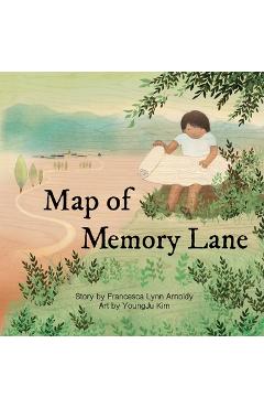 Map of Memory Lane - Francesca Arnoldy