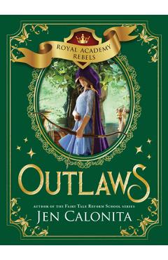 Outlaws - Jen Calonita