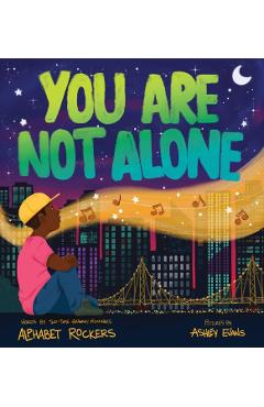 You Are Not Alone - Alphabet Rockers